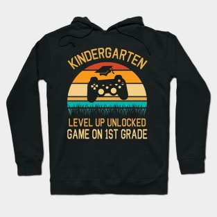 Kindergarten Level Up Unlocked Game On 1st Grade Happy Class Of Back To School Seniors Students Hoodie